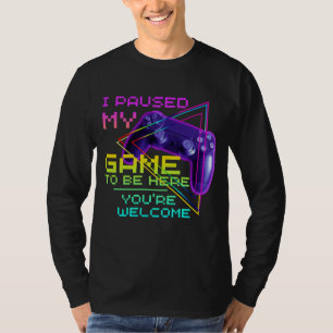Camiseta PASABA MI JUEGO PARA ESTAR AQUÍ, TÚ ERES UNA Camis