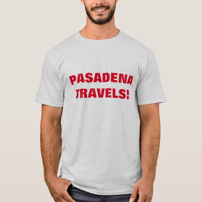 CAMISETA ¡PASADENA VIAJA! (Anverso)