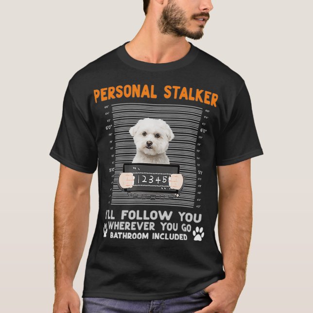 Camiseta Pasador personal de perro maltés te seguiré a dónd (Anverso)