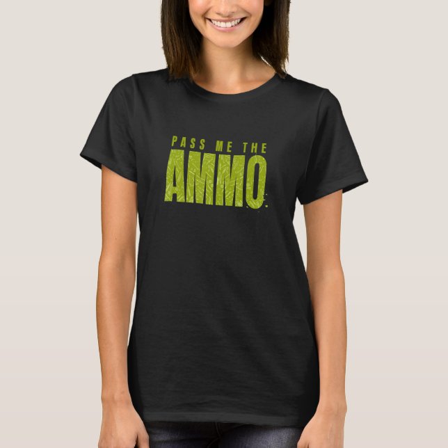 Camiseta   Pásame la munición (Anverso)