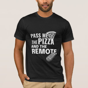 Camiseta Pásame la pizza y lo remoto