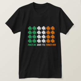 Camiseta Pásame y te golpearé la bandera irlandesa de Shamr