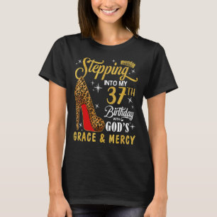 Camiseta Pasando a mi 37 cumpleaños con la gracia y la grac