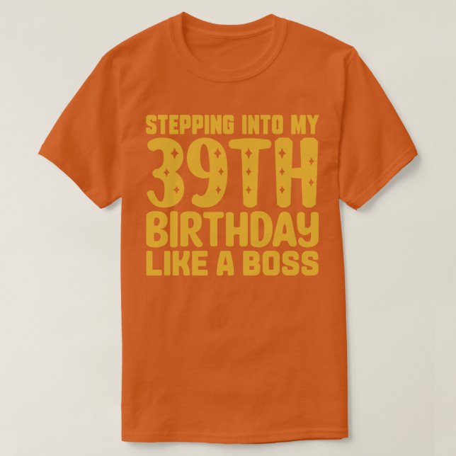 Camiseta Pasando A Mi 39 Aniversario Como Un Jefe 2 (Diseño del anverso)
