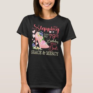 Camiseta Pasando a mi 79º cumpleaños con la gracia y la gra