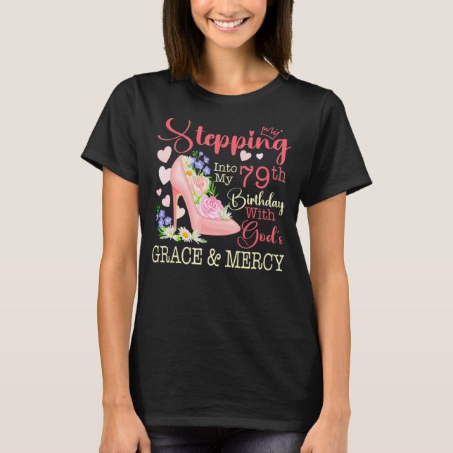 Camiseta Pasando a mi 79º cumpleaños con la gracia y la gra (Anverso)