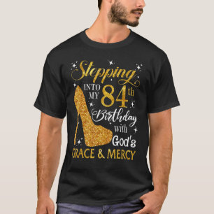 Camiseta Pasando a mi cumpleaños 84 con la gracia y la grac