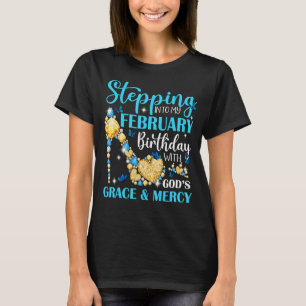 Camiseta Pasando a mi cumpleaños de febrero con Godu2019