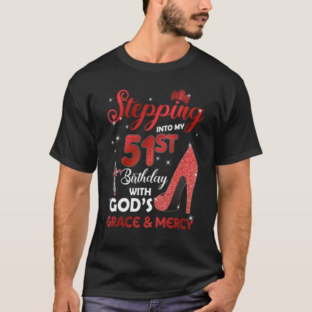 Camiseta Pasando a mi cumpleaños número 51 con GODS Grace y (Anverso)