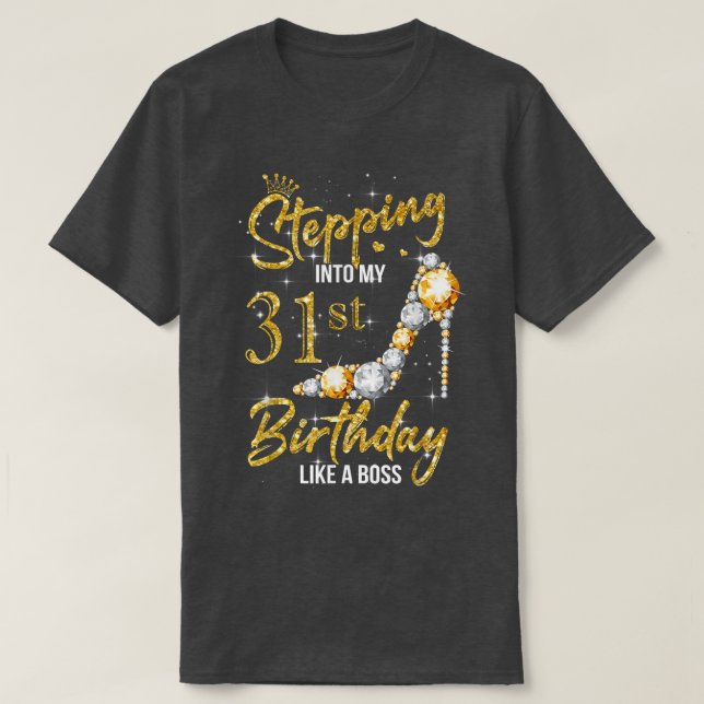 Camiseta Pasando a mis 31 años, mujeres, tacones altos 31 (Diseño del anverso)