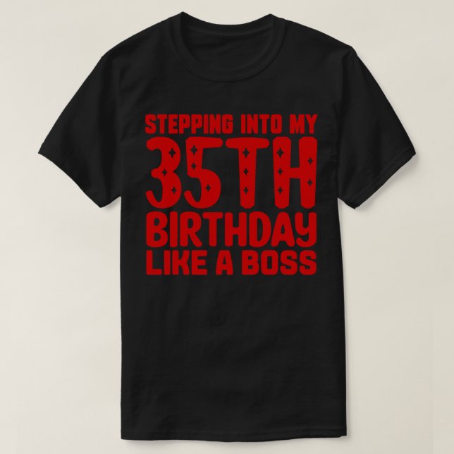 Camiseta Pasar a mi 35° cumpleaños como jefe (Diseño del anverso)
