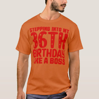 Camiseta Pasar a mi 36º cumpleaños como jefe