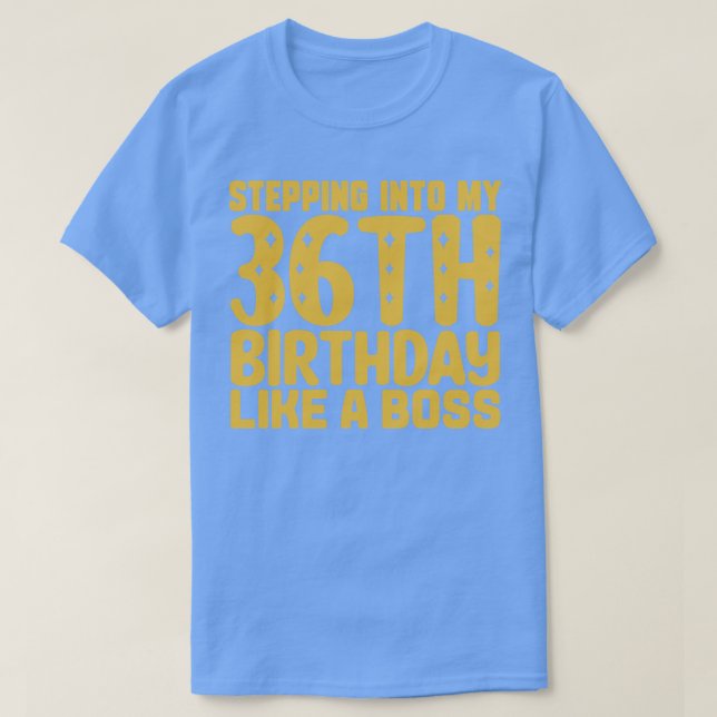 Camiseta Pasar A Mi 36 Aniversario Como Un Jefe 2 (Diseño del anverso)