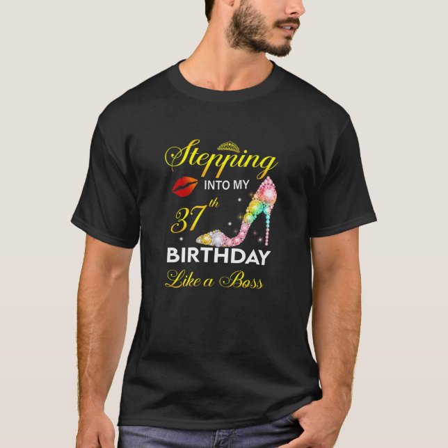 Camiseta Pasar A Mi 37º Cumpleaños Como Un Jefe Desde El 1° (Anverso)