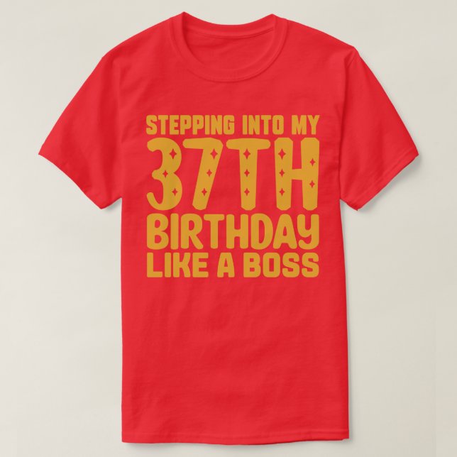 Camiseta Pasar A Mi 37 Aniversario Como Un Jefe 2 (Diseño del anverso)