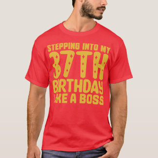 Camiseta Pasar A Mi 37 Aniversario Como Un Jefe 2