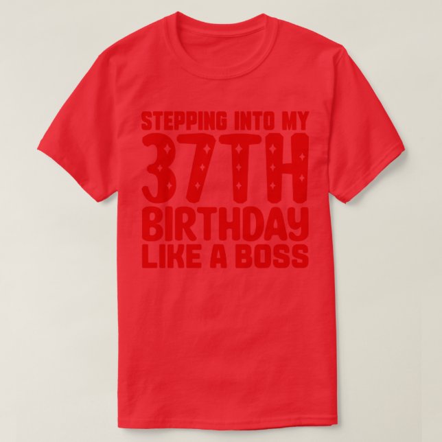 Camiseta Pasar a mi 37 cumpleaños como jefe (Diseño del anverso)