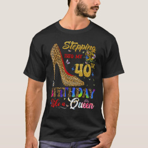 Camiseta Pasar A Mi 40 Aniversario Como Una Reina 40 Años