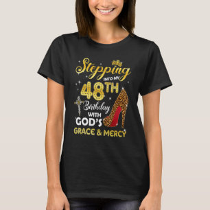 Camiseta Pasar A Mi 48º Cumpleaños Con Gods Grace Mer