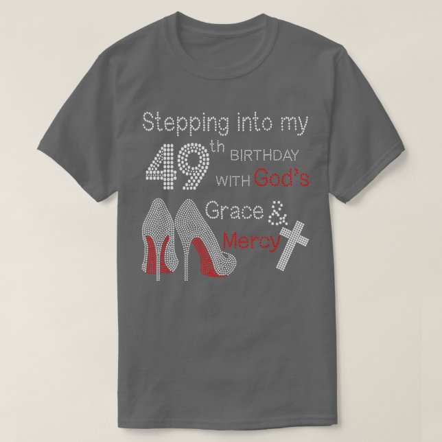 Camiseta Pasar A Mi 49º Cumpleaños Con Gracia De Los Dioses (Diseño del anverso)