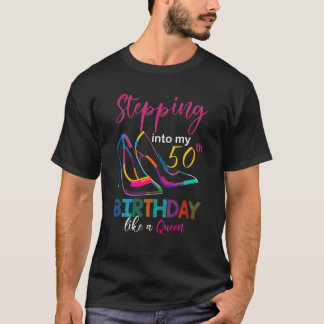 Camiseta Pasar A Mi 50 Aniversario Como Un Talón De Reina H