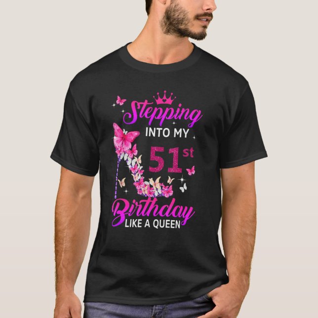 Camiseta Pasar A Mi 51 Aniversario Como Una Reina Feliz (Anverso)