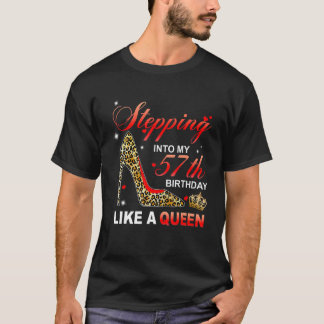 Camiseta Pasar A Mi 57 Aniversario Como Una Reina Desde