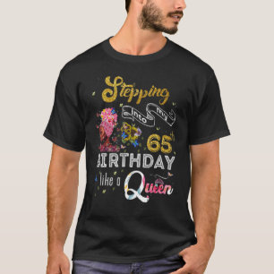 Camiseta Pasar A Mi 65 Aniversario Como Una Reina 65 Años