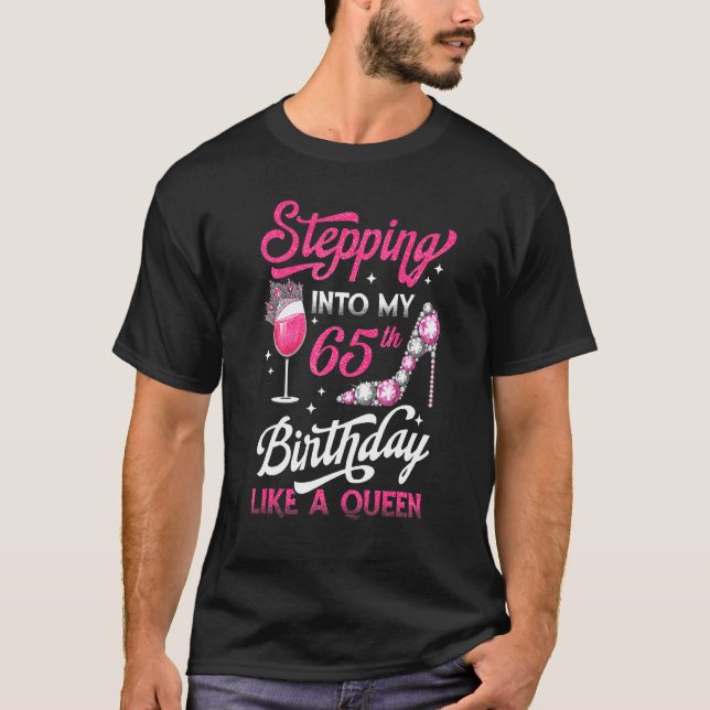 Camiseta Pasar A Mi 65 Aniversario Como Una Reina Rosa W (Anverso)