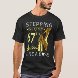 Camiseta Pasar A Mi 67º Cumpleaños Como Un Boss Bday W