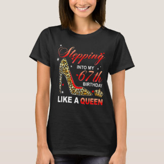 Camiseta Pasar A Mi 67º Cumpleaños Como Una Reina Desde