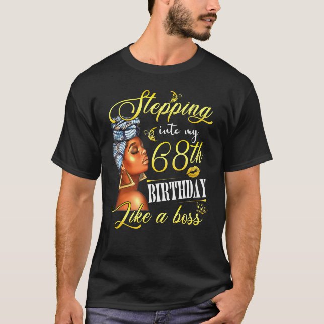 Camiseta Pasar A Mi 68º Cumpleaños Como Un Boss Bday Wo (Anverso)