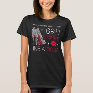 Camiseta Pasar A Mi 69° Cumpleaños Como Un Boss Bday W
