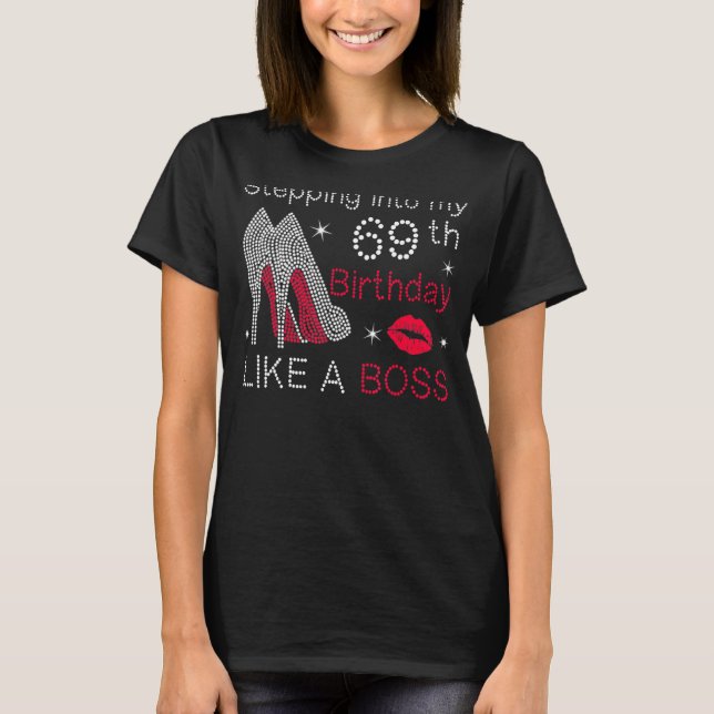 Camiseta Pasar A Mi 69° Cumpleaños Como Un Boss Bday W (Anverso)