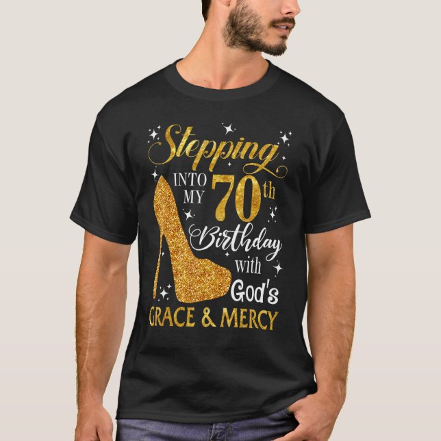 Camiseta Pasar a mi 70° cumpleaños con la gracia y la graci (Anverso)