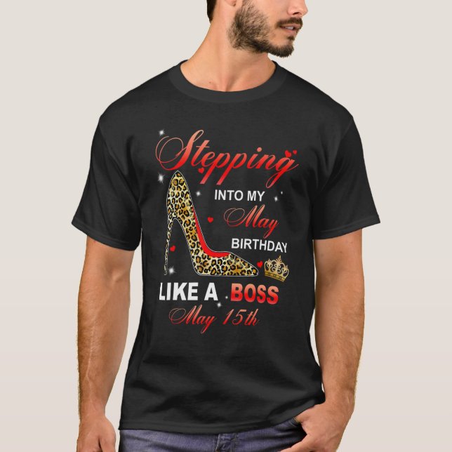 Camiseta Pasar a mi cumpleaños 15 de mayo como jefe (Anverso)