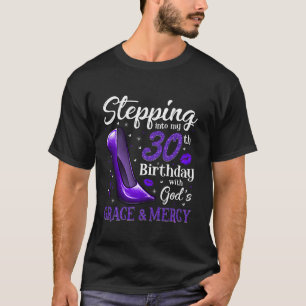 Camiseta Pasar a mi cumpleaños 30 con Dios por gracia