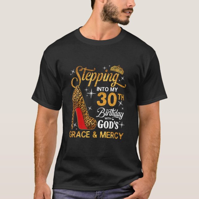 Camiseta Pasar a mi cumpleaños 30 con la gracia de Dios y (Anverso)