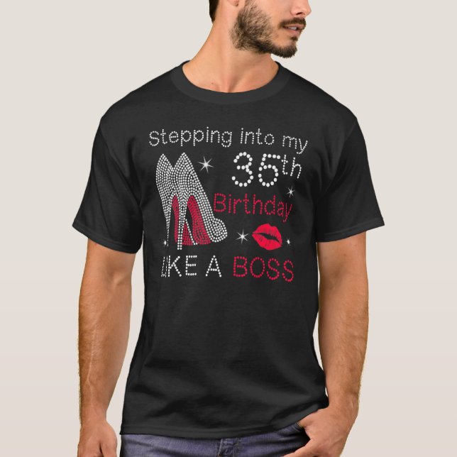 Camiseta Pasar a mi cumpleaños 35 como un jefe hoy día (Anverso)