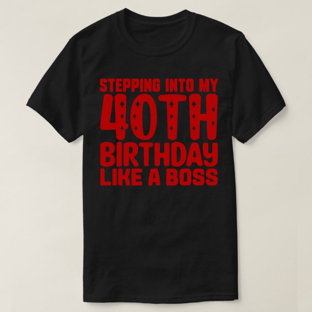 Camiseta Pasar a mi cumpleaños 40 como jefe (Diseño del anverso)