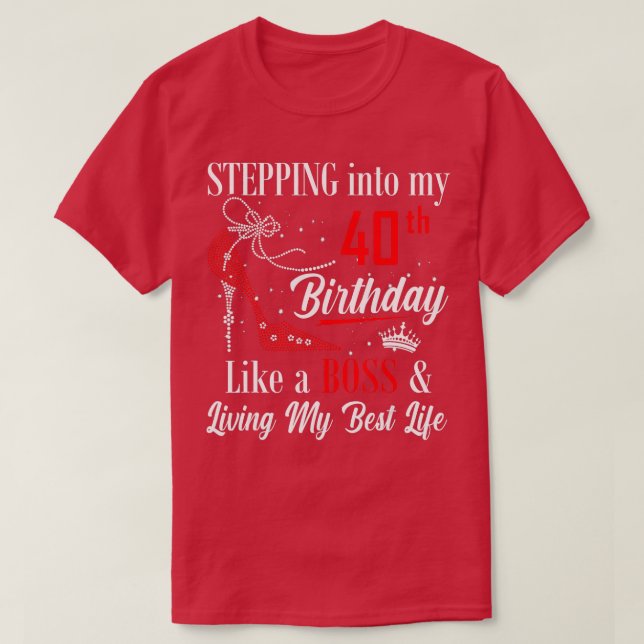 Camiseta Pasar a mi cumpleaños 40 como un jefe gracioso (Diseño del anverso)