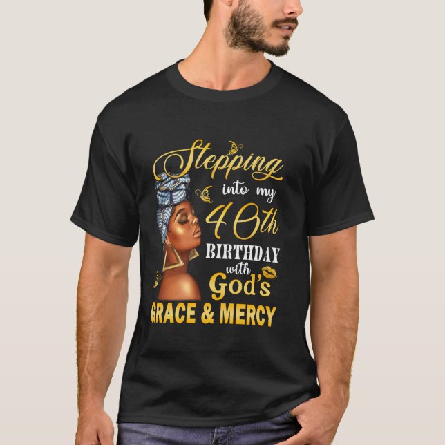 Camiseta Pasar a mi cumpleaños 40 con la gracia de Dios (Anverso)