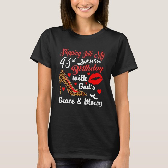 Camiseta Pasar a mi cumpleaños 43 con la gracia de Dios y (Anverso)