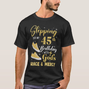 Camiseta Pasar A Mi Cumpleaños 45 Con Gracia De Los Dioses 