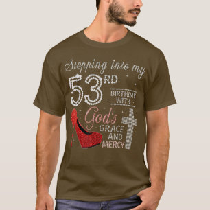 Camiseta Pasar a mi cumpleaños 53 con la gracia de Dios