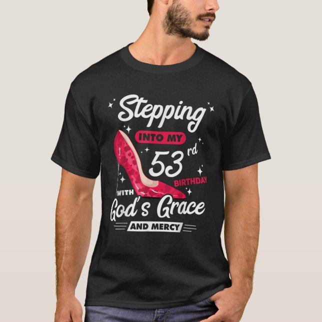 Camiseta Pasar a mi cumpleaños 53 con la gracia de Dios y (Anverso)