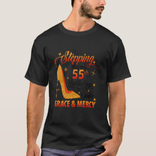 Camiseta Pasar a mi cumpleaños 55 con la gracia y la gracia