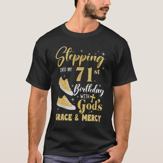 Camiseta Pasar A Mi Cumpleaños 71 Con Gracia De Los Dioses  (Anverso)