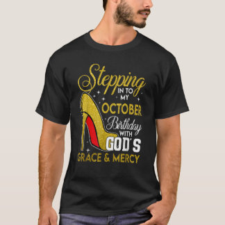 Camiseta Pasar A Mi Cumpleaños De Octubre Con Gracia De Los