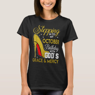 Camiseta Pasar A Mi Cumpleaños De Octubre Con Gracia De Los